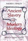Ancient Slavery  Modern Ideology