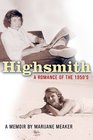 Highsmith: A Romance of the 1950's