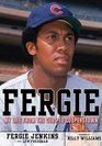 Fergie My Life from the Cubs to Cooperstown