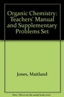 Organic Chemistry Teachers' Manual and Supplementary Problems Set