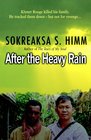 After the Heavy Rain The Khmer Rouge Killed His Family He Tracked Them DownBut Not for Revenge