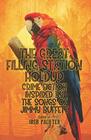 The Great Filling Station Holdup Crime Fiction Inspired by the Songs of Jimmy Buffett