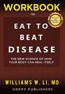 WORKBOOK for Eat To Beat Disease The New Science of How Your Body Can Heal itself Meal Plan and Shopping List Included