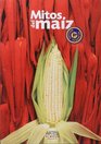 Artes de Mexico  79 Mitos del maiz / Myths of Corn