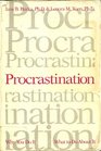 Procrastination Why You Do It What to Do About It