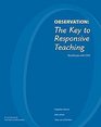 Observation The Key to Responsive Teaching Workbook with DVD