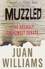 Muzzled The Assault on Honest Debate