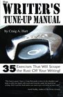 The Writer's Tuneup Manual 35 Exercises That Will Scrape the Rust Off Your Writing