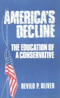 America's Decline The Education of a Conservative
