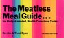 The meatless meal guide for budgetminded health conscious cooks