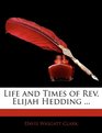 Life and Times of Rev Elijah Hedding