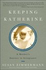 Keeping Katherine  A Mother's Journey to Acceptance