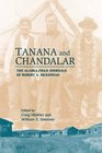 Tanana And Chandalar The Alaska Field Journals of Robert A Mckennan
