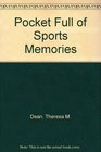 Pocket Full of Sports Memories