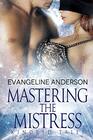 Mastering the Mistress Kindred Tales 1