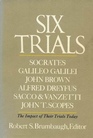Six Trials
