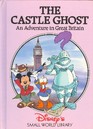 The Castle Ghost An Adventure in Great Britain