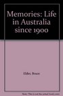 Memories Life in Australia since 1900