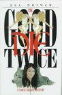 The Good Die Twice (Chase Dagger Mysteries (Paperback))