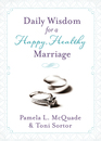 Daily Wisdom for a Happy Healthy Marriage