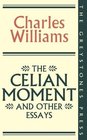 The Celian Moment and other essays