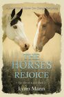 The Horses Rejoice: The Horses Know Book 2 (The Horses Know Trilogy)