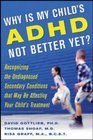Why Is My Child's ADHD Not Better Yet