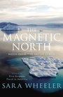 The Magnetic North Notes From the Arctic Circle