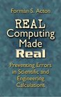 Real Computing Made Real  Preventing Errors in Scientific and Engineering Calculations