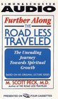 Further Along the Road Less Traveled : The Unending Journey Toward Spiritual Growth (Audio Book)