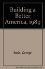 Building a Better America 1989