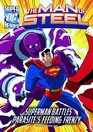 The Man of Steel Superman Battles Parasite's Feeding Frenzy