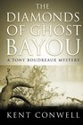 The Diamonds of Ghost Bayou