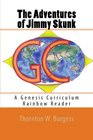 The Adventures of Jimmy Skunk A Genesis Curriculum Rainbow Reader