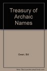 Treasury of Archaic Names