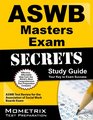 ASWB Masters Exam Secrets Study Guide ASWB Test Review for the Association of Social Work Boards Exam