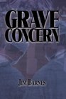 Grave Concern