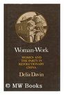 Womanwork Women and the Party in Revolutionary China