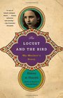 The Locust and the Bird My Mother's Story