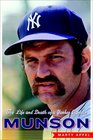 Munson The Life and Death of a Yankee Captain