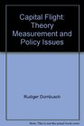 Capital Flight Theory Measurement and Policy Issues