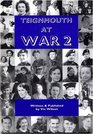 Teignmouth at War v 2