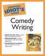 Complete Idiot's Guide to Comedy Writing