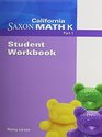 California Saxon Math K Student Workbook Parts 1  2