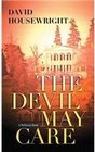 The Devil May Care A Mckenzie Novel