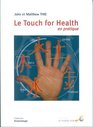 Le Touch For Health en pratique