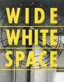 Wide White Space 19661976