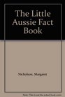 The Little Aussie Fact Book