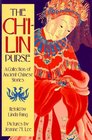 The ChiLin Purse A Collection of Ancient Chinese Stories