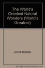 THE WORLD'S GREATEST NATURAL WONDERS